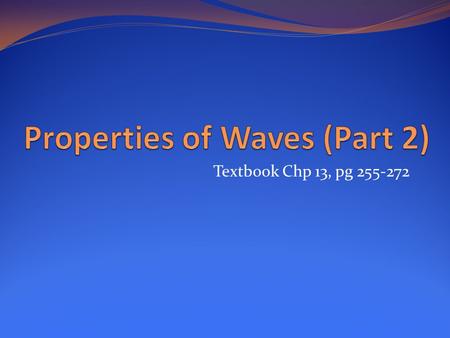 Properties of Waves (Part 2)