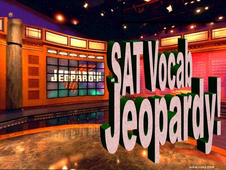 Jeopardy 100 200 100 200 300 400 500 300 400 500 100 200 300 400 500 100 200 300 400 500 100 200 300 400 500 Parts of Speech AdjectivesNounsVerbs.