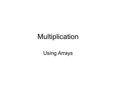 Multiplication Using Arrays. How many paper clips are here? I could count them, but there is an easier way!