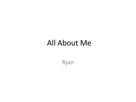 All About Me Ryan. The Day I Was Born Saturday May 7 th, 1994 Top stories for 1994 May 7- K Endate & K Wantanabe discover asteroid #6745 May 7-120 th.