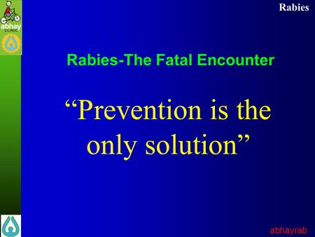 Rabies-The Fatal Encounter