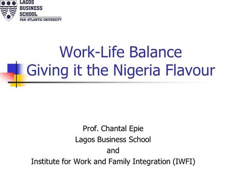 Work-Life Balance Giving it the Nigeria Flavour