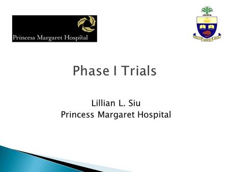 Lillian L. Siu Princess Margaret Hospital