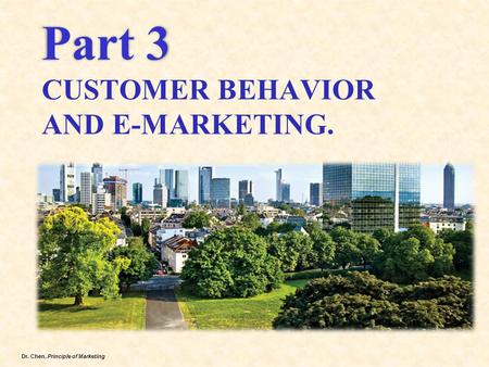 Part 3 CUSTOMER BEHAVIOR AND E-MARKETING.