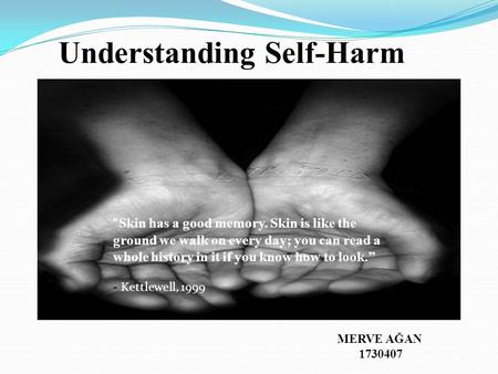 Understanding Self-Harm