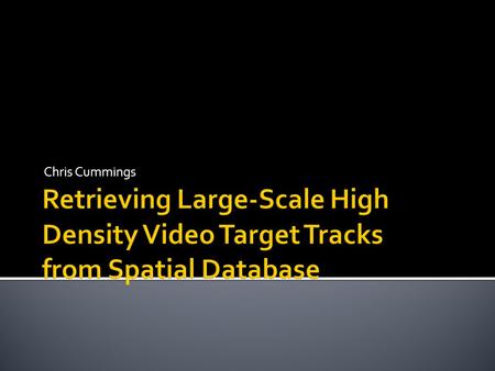 Chris Cummings.  Traffic cameras recording targets and retrieving them  Cameras track targets and the data needs to be recorded, but how are you supposed.