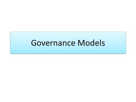 Governance Models. Presented Models Bureau of Governmental Research(BGR)/ Cowen Options Option 1 Operating District Schools Authorizing Charter Schools.