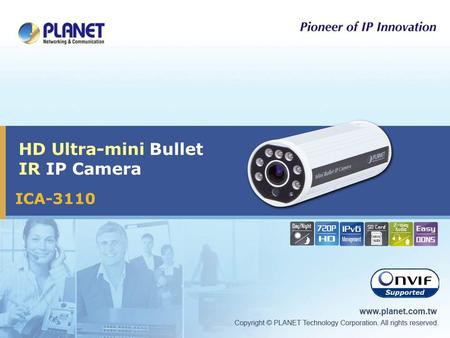 HD Ultra-mini Bullet IR IP Camera ICA-3110. 2 / 28 Presentation Outlines  Product Overview  Product Features  Product Applications  Product Comparison.