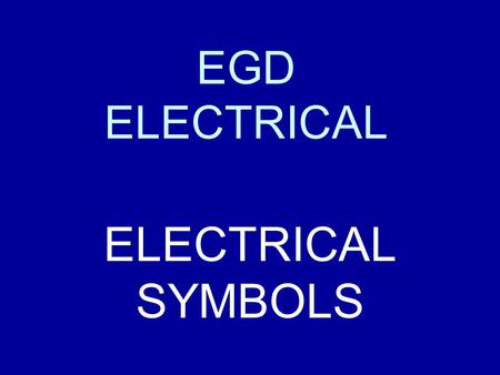 EGD ELECTRICAL ELECTRICAL SYMBOLS.