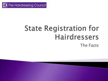 The Facts. There are 34,000 salons. 50% of women in the UK colour their hair. There are 245,000 people working in the hairdressing industry in the UK.