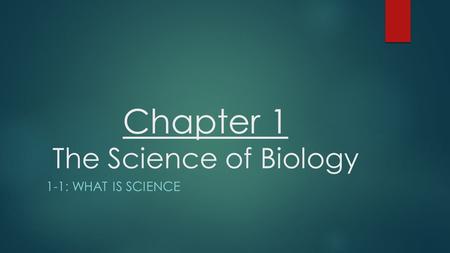 Chapter 1 The Science of Biology