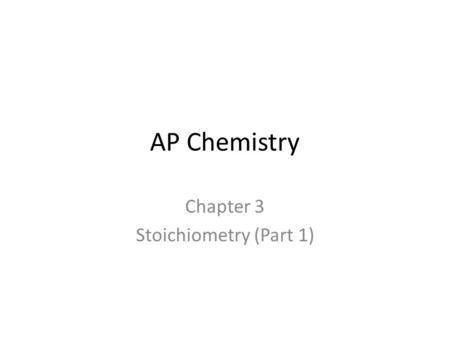 Chapter 3 Stoichiometry (Part 1)