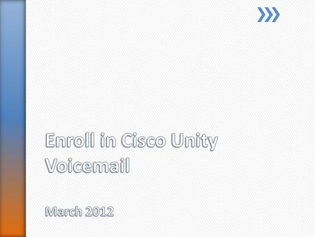 » Your Voice Mail User ID is your 5-digit phone number. » Use the temporary PIN 2010 for this procedure.