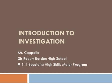 Introduction to Investigation