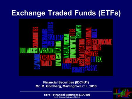 Exchange Traded Funds (ETFs)