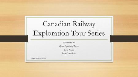 Canadian Railway Exploration Tour Series