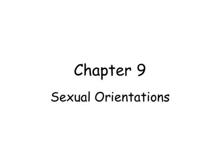 Chapter 9 Sexual Orientations