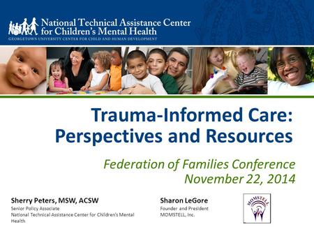 Trauma-Informed Care: Perspectives and Resources