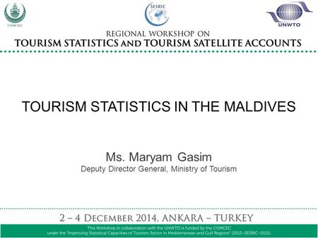 TOURISM STATISTICS IN THE MALDIVES