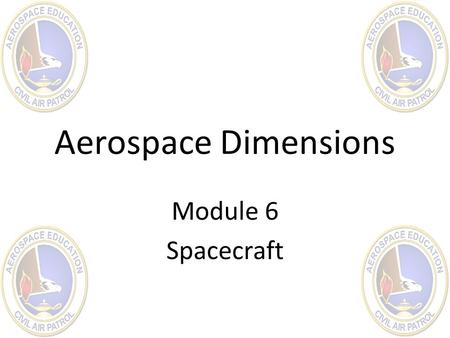 Aerospace Dimensions Module 6 Spacecraft.