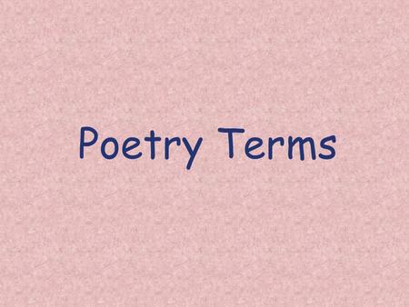 Poetry Terms.