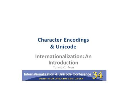 Internationalization: An Introduction Tutorial from Character Encodings & Unicode.