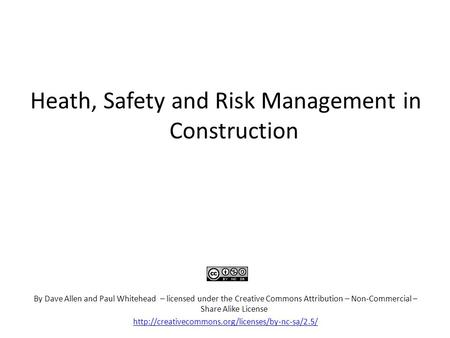 Heath, Safety and Risk Management in Construction