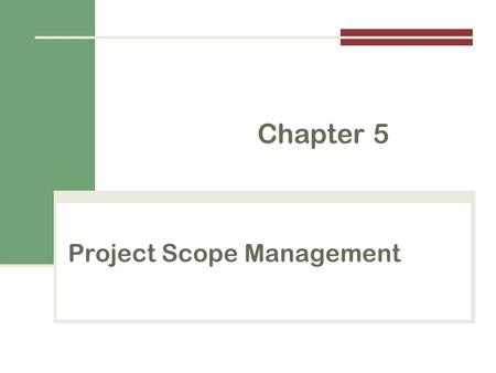 Project Scope Management