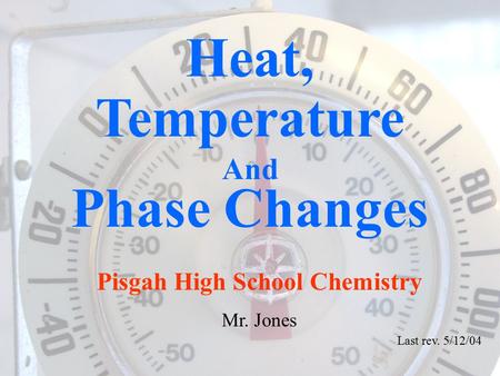 Heat, Temperature Phase Changes