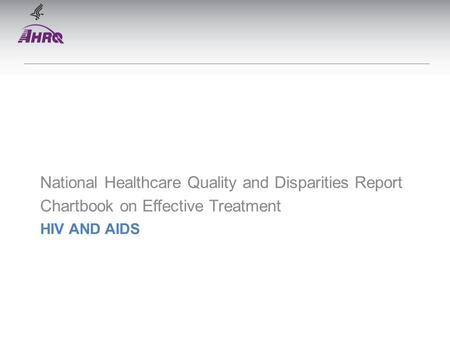 National Healthcare Quality and Disparities Report