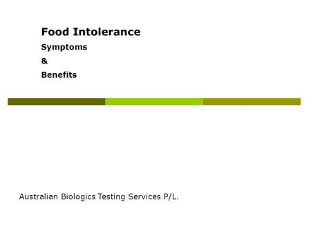 Food Intolerance Symptoms & Benefits Australian Biologics Testing Services P/L.