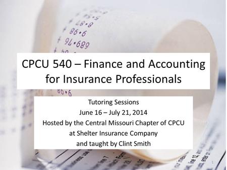 CPCU 540 – Finance and Accounting for Insurance Professionals