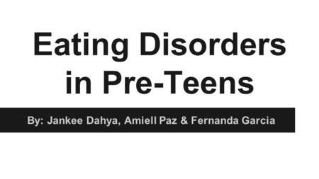 Eating Disorders in Pre-Teens