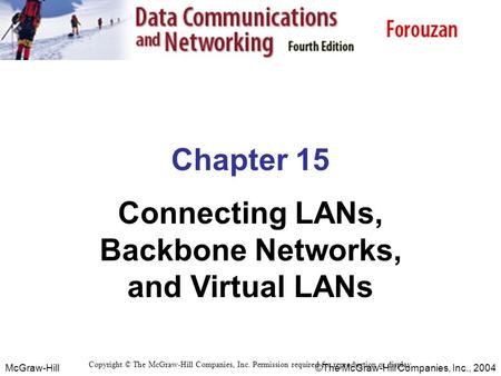 Connecting LANs, Backbone Networks, and Virtual LANs