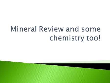 A. crystals B. minerals C. Legos ® D. fossils A. molecules B. atoms C. compounds D. substances.