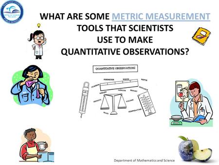 What tools do scientists use to measure length or distance?