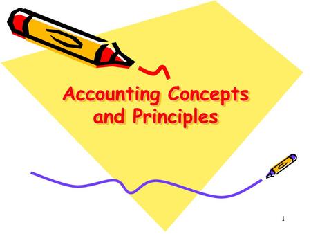 Accounting Concepts and Principles