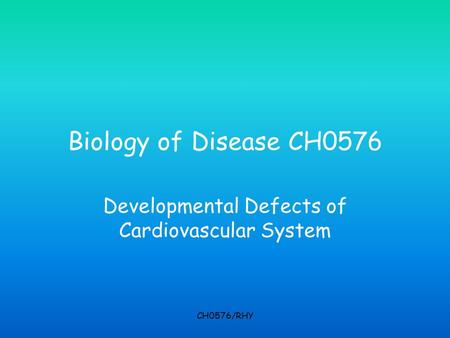 Developmental Defects of Cardiovascular System