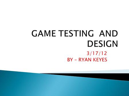 3/17/12 BY – RYAN KEYES.  Video games and video game designers have become an important part of the American entertainment industry as seen in the addictiveness.