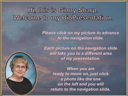 Who is Ginny ? Who introduced her to Project Based Learning? What has been the role of PBL in her life? What skills did she acquire from PBL? What has.