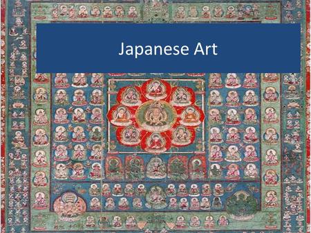 Japanese Art. Jomon and Yayoi Period ca. 11,000 - ca. 250 BC The Northern parts of Japan were occupied by the Jomon people The Jomon period is basically.