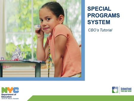 SPECIAL PROGRAMS SYSTEM CBO’s Tutorial. 2 CBO’s Login Enter your User Name. Enter your Password. Click Login. To log into the Special Programs System: