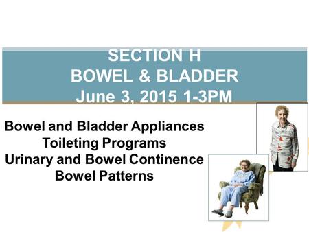 SECTION H BOWEL & BLADDER June 3, PM