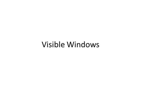 Visible Windows. Early Windows Started with Windows 1 – an overlay on DOS that crashed more than it ran. Finally got things smoothed out with Windows.