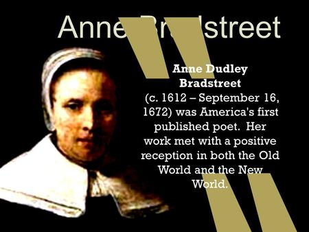 Anne Dudley Bradstreet