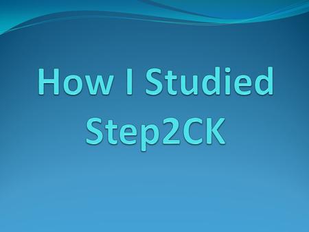 Materials you will need Material I used: Kaplan (Kaplanmedical.com) USMLE World (USMLEWorld.com) First Aid Lange Q&A Pre Test USMLE Step 2 Mock Exam.