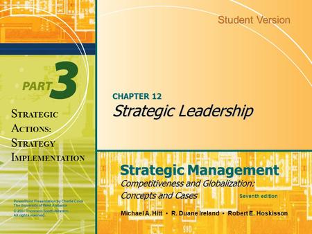 PowerPoint Presentation by Charlie Cook The University of West Alabama Strategic Management Competitiveness and Globalization: Concepts and Cases Michael.