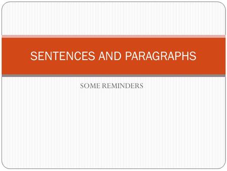 SENTENCES AND PARAGRAPHS