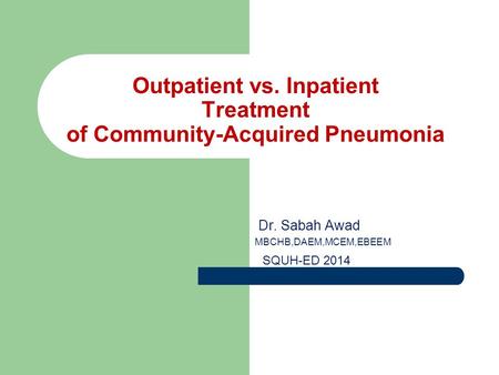 Outpatient vs. Inpatient Treatment of Community-Acquired Pneumonia