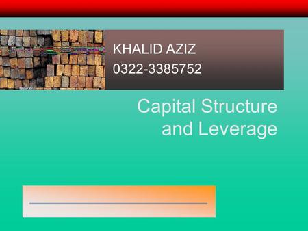 Capital Structure and Leverage